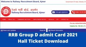 RRB Group D admit Card 2021/Hall Ticket Download Date :