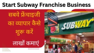 Start Subway Franchise Business